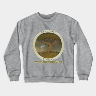 Strong As An Oak Crewneck Sweatshirt